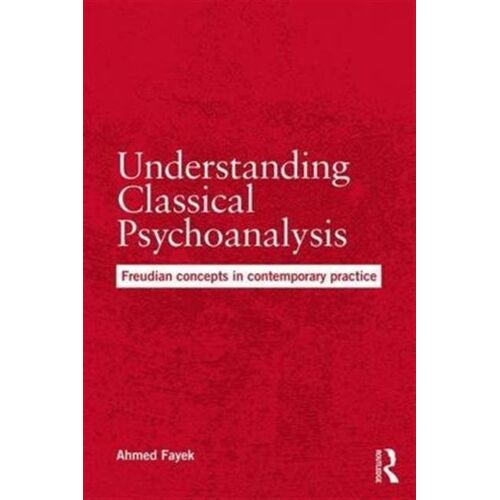 Understanding Classical Psychoanalysis