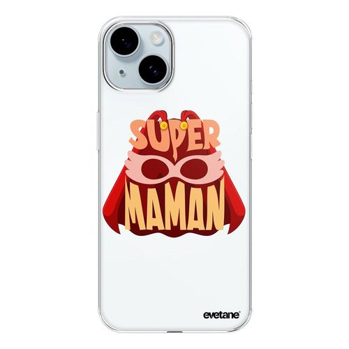 Coque Iphone 15 360 Intégrale Transparente Super Maman Tendance Evetane.