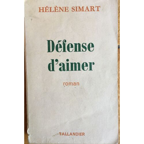 Défense D'aimer.