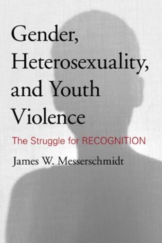 Gender, Heterosexuality, And Youth Violence