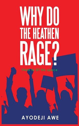 Why Do The Heathen Rage?
