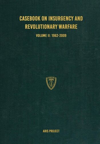 Casebook On Insurgency And Revolutionary Warfare Volume Ii