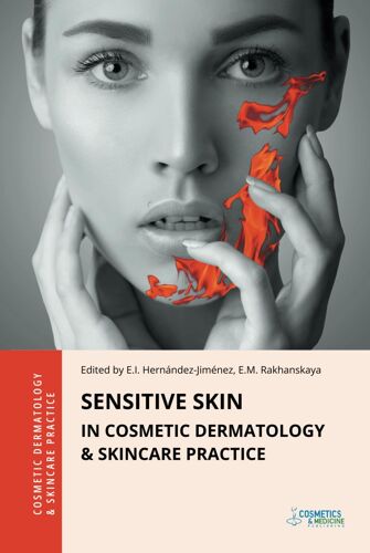 Sensitive Skin In Cosmetic Dermatology & Skincare Practice