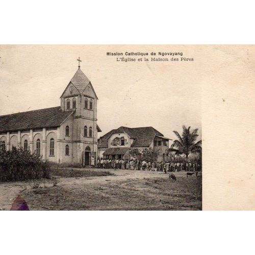 Carte Postale Ancienne  - Mission Catholique De Ngovayang - L'église Et La Mission Des Pères