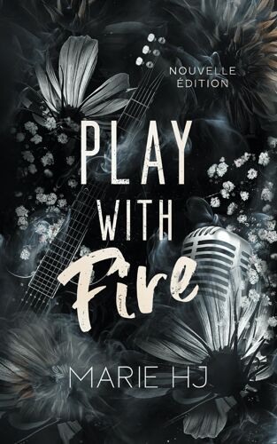 Play With Fire: Nouvelle Édition