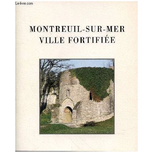 Montreuil Ville Fortifiee