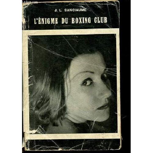 L Enigme Du Boxing-Club - Collection Select-Univers Série Angoisse.