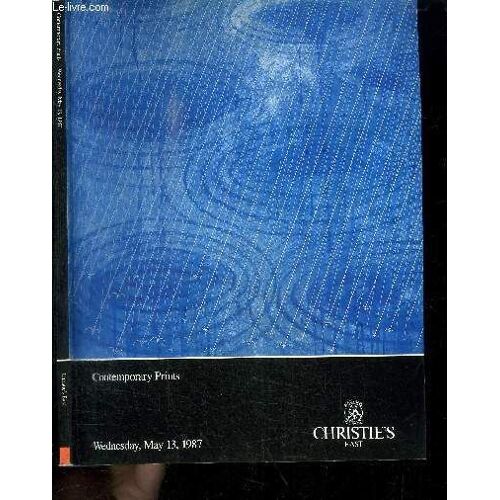 Catalogue De Vente Aux Encheres ; Contemporary Prints - The Properties Of Clabir Corporation, Mr And Mrs Henry D. Clarke, The Lambert Collection, The Estates Of Mr. Keith H. Baker Lee D. ...