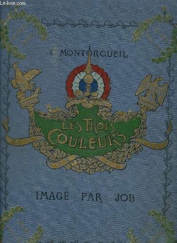 Les Trois Couleurs - France, Son Histoire