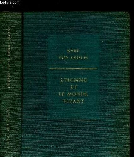 L'homme Et Le Monde Vivant - Une Biologie Moderne A La Portee De Tous / Collection Sciences D'aujourd'hui