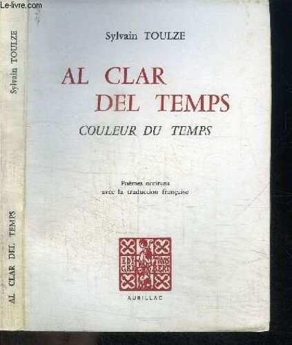 Au Clair Del Temps - Couleur Du Temps - Poèmes Occitans Avec La Traduction Française
