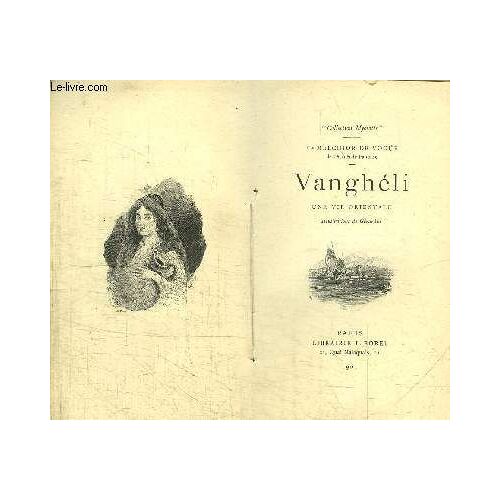 Vangheli - Une Vie Orientale / Collection Myosotis