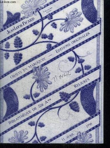 Catalogue De Vente Aux Encheres : Objets En Maroquin - Editions Originales - Bibliotheque De Sir A** Reliures - 11 Avril 1996 - Paris Hotel Ambassador Salon Haussmann