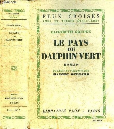 Le Pays Du Dauphin Vert - Collection Feux Croises