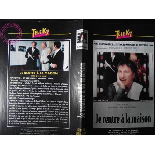 Tele K7 Jaquette Du Film.Je Rentre À La Maison(2001).Réalisation.Manoel De Oliveira Avec Michel Piccoli Antoine Chappey John Malkovich Catherine Deneuve