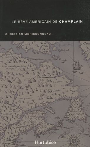 Le Rêve Américain De Champlain