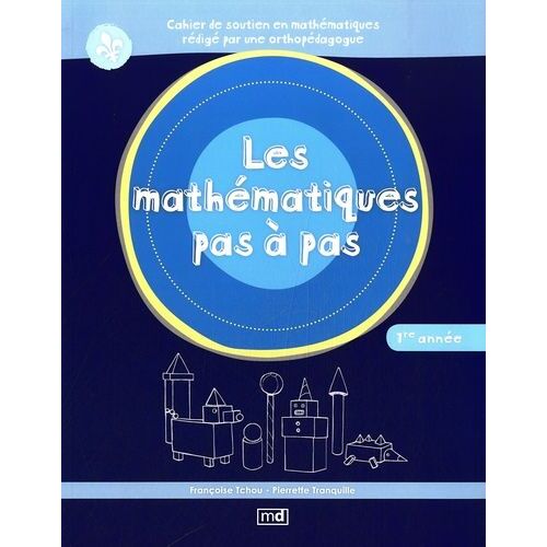 Les Mathématiques Pas À Pas 1re Année
