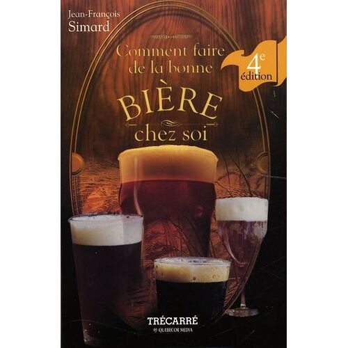 Comment Faire De La Bonne Bière Chez Soi