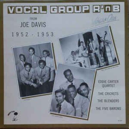 Vocal Group R 'n B Vol 1 - From Joe Davis 1952-1953 