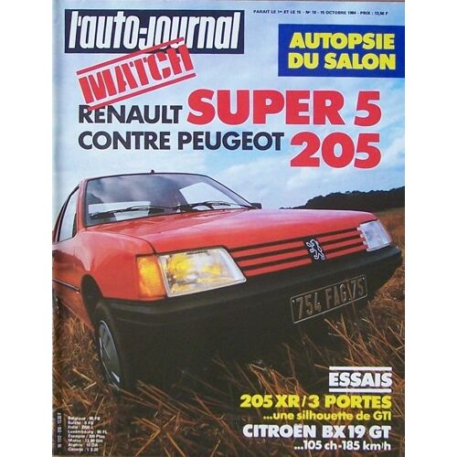 L'auto Journal 18 1984 Super 5 Peugeot 205 Salon Citroen Bx 19 Gt
