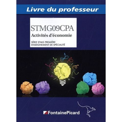 Activités D'économie 1re Stmg - Livre Du Professeur
