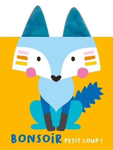 Bonsoir Petit Loup !