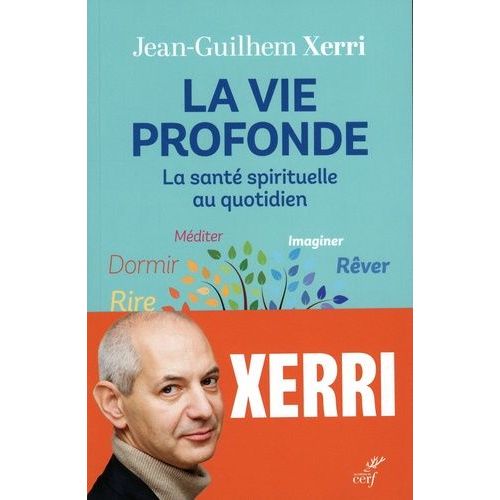 La Vie Profonde - La Santé Spirituelle Au Quotidien