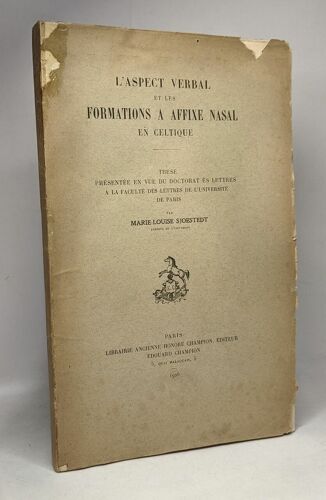 L'aspect Verbal Et Les Formations À Affixe Nasal En Celtique - Thèse