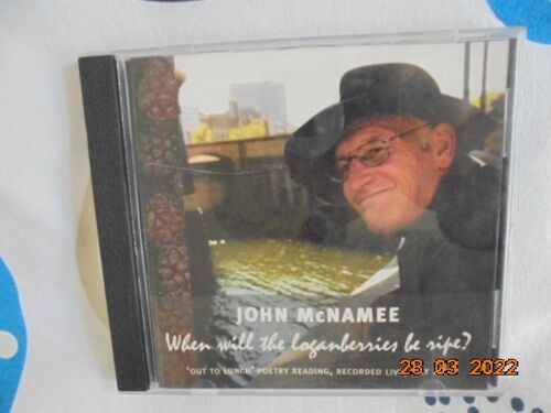 John Mcnamee. When Will The Loganberries Be Ripe? Recorded Live In July 2004 At The "Out To Lunch" Poetry Reading Series In The Bank Of Ireland Arts Centre, Dublin