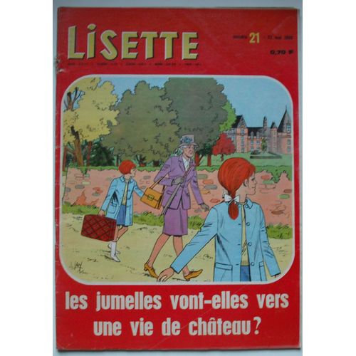 Lisette N°21 Du 22/05/1966 - Les Jumelles Vont-Elles Vers Une Vie De Château ?