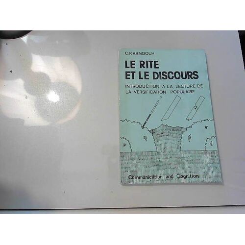Le Rite Et Le Discours, Introduction A La Lecture De La Versification Populaire