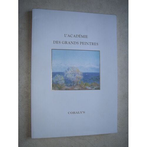 L'académie Des Grands Peintres. Lettres 1533- 1975 
