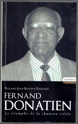 Fernand Donatien, Le Triomphe De La Chanson Créole
