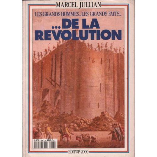 Les Grands Hommes. . . Les Grands Faits. De La Revolution
