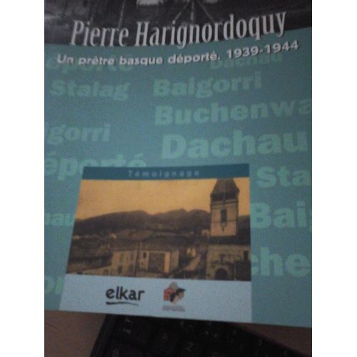 Un Prêtre Basque Déporté 1939 1944