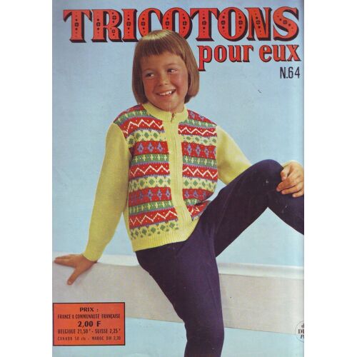 Tricotons Pour Eux  N° 64 : Collection " Les Merveilles Du Tricot"