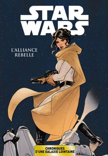 Star Wars - Chroniques D'une Galaxie Lointaine - L'alliance Rebelle Tome 4