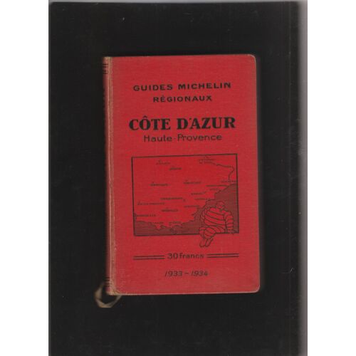 Guide Michelin Régionaux Côte D'azur Haute Provence 1933-1934