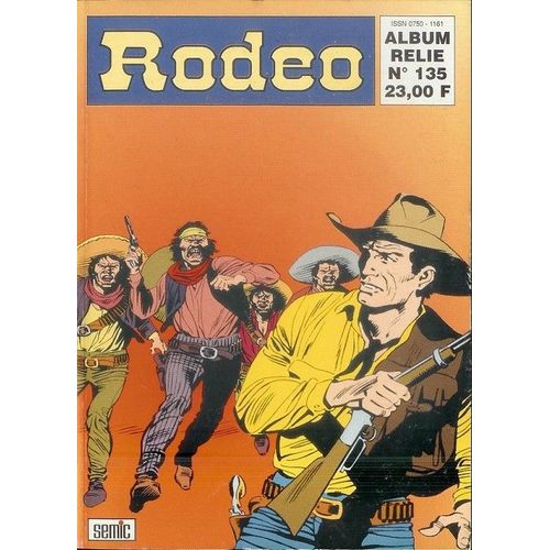 Rodéo Rec135. Album Relié N°135 (Du N°542 Au N°544)