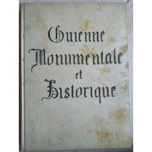 Guienne Monumentale Et Historique