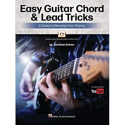 Easy Guitar Chord & Lead Tricks: A Guide To Elevating Your Playing By Jonathan Kehew - As Popularized On Youtube