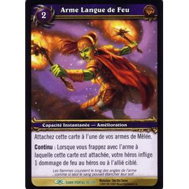 Arme Langue De Feu - World Of Warcraft - Dark Portal Vf - U - 95/319