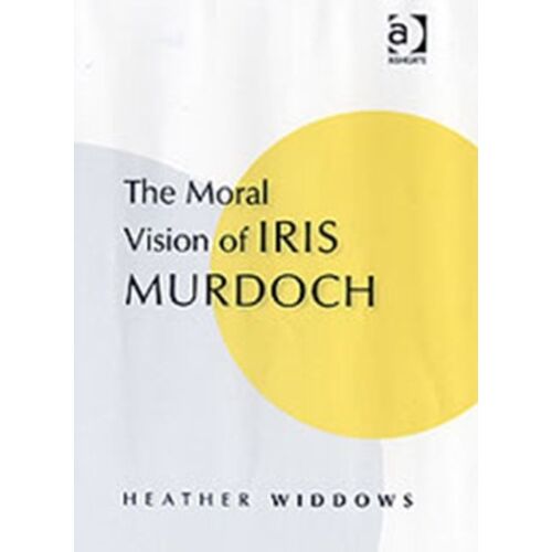 Moral Vision Of Iris Murdoch