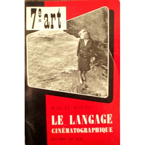 Le Langage Cinématographique.  Nouvelle Édition Entièrement Remaniée.