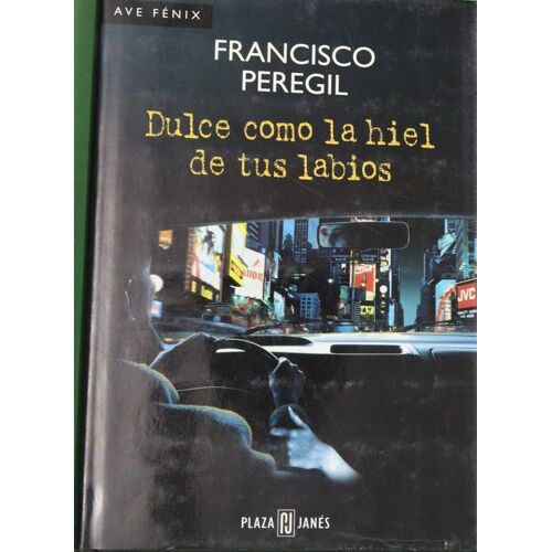 Dulce Como La Hiel De Tus Labios
