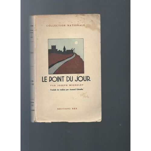 Le Point Du Jour. Collection Nationale