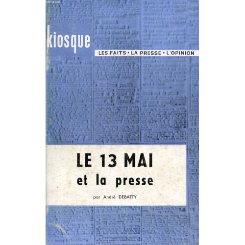 Le 13 Mai Et La Presse