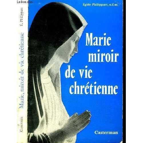 Marie Miroir De Vie Chretienne