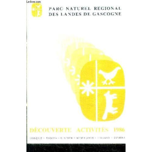 Parc Naturel Regional Des Landes De Gascogne - Decouverte Activites 1986