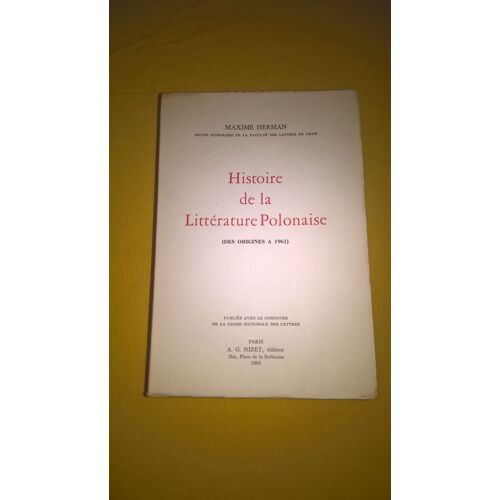 Histoire De La Littérature Polonaise-- Des Origines À 1961 Histoire De La Littérature Polonaise-- Des Origines À 1961